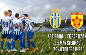 Sot luhet derbi i i kryeqytetit, Tirana – Partizani
